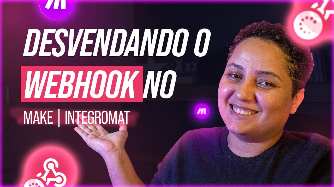 WEBHOOK NO MAKE INTEGROMAT: COMO CONFIGURAR E ECONOMIZAR OPERAÇÕES