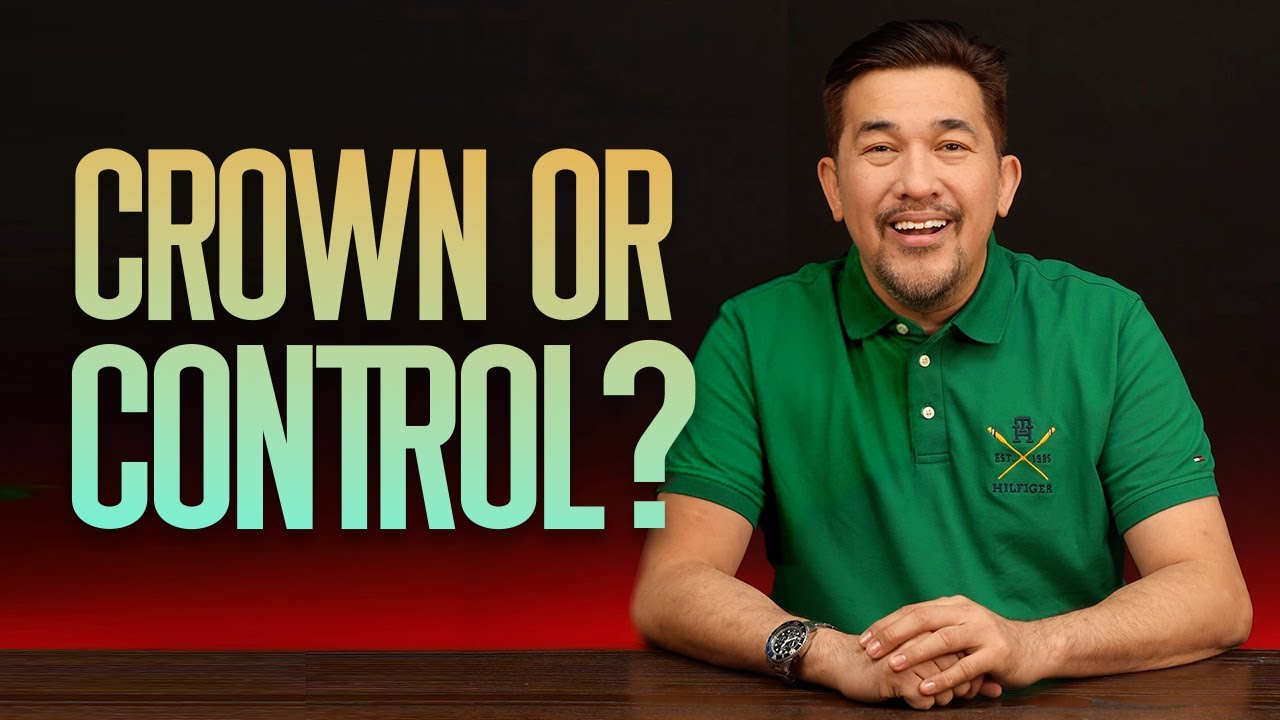 Crown or Control? | Pastor Jeff Eliscupidez