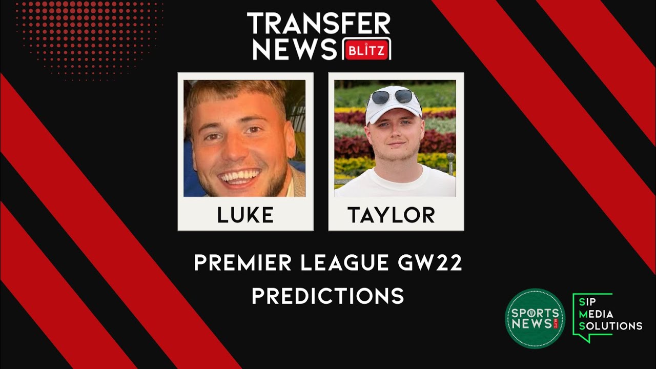 Premier League Matchweek 22 Prediction