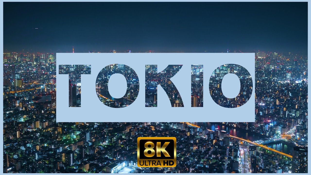 Tokio 8k