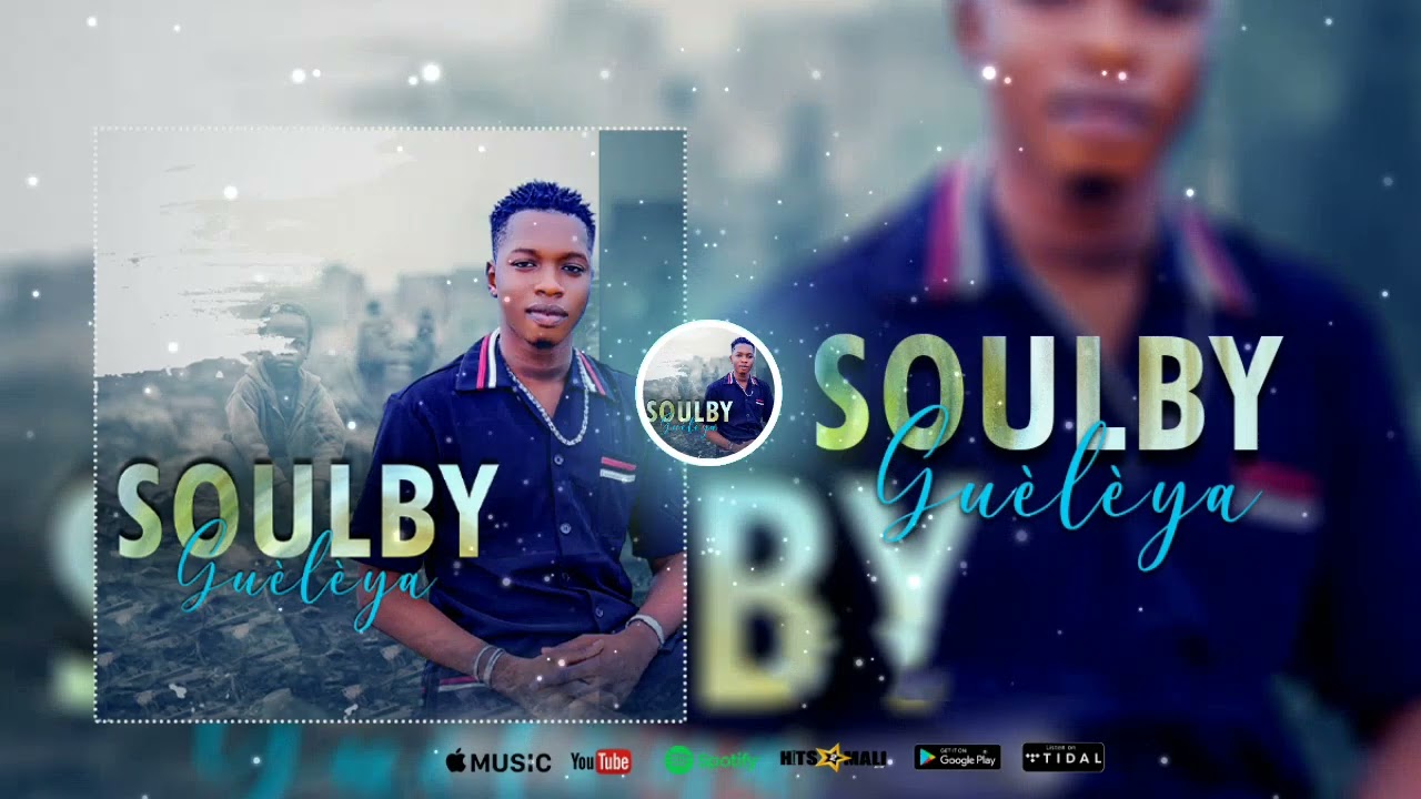 Soulby  - Guèlèya  (Son Officiel 2024)