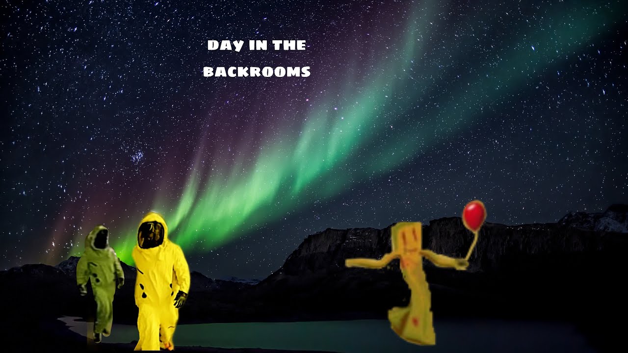 a day in the backrooms