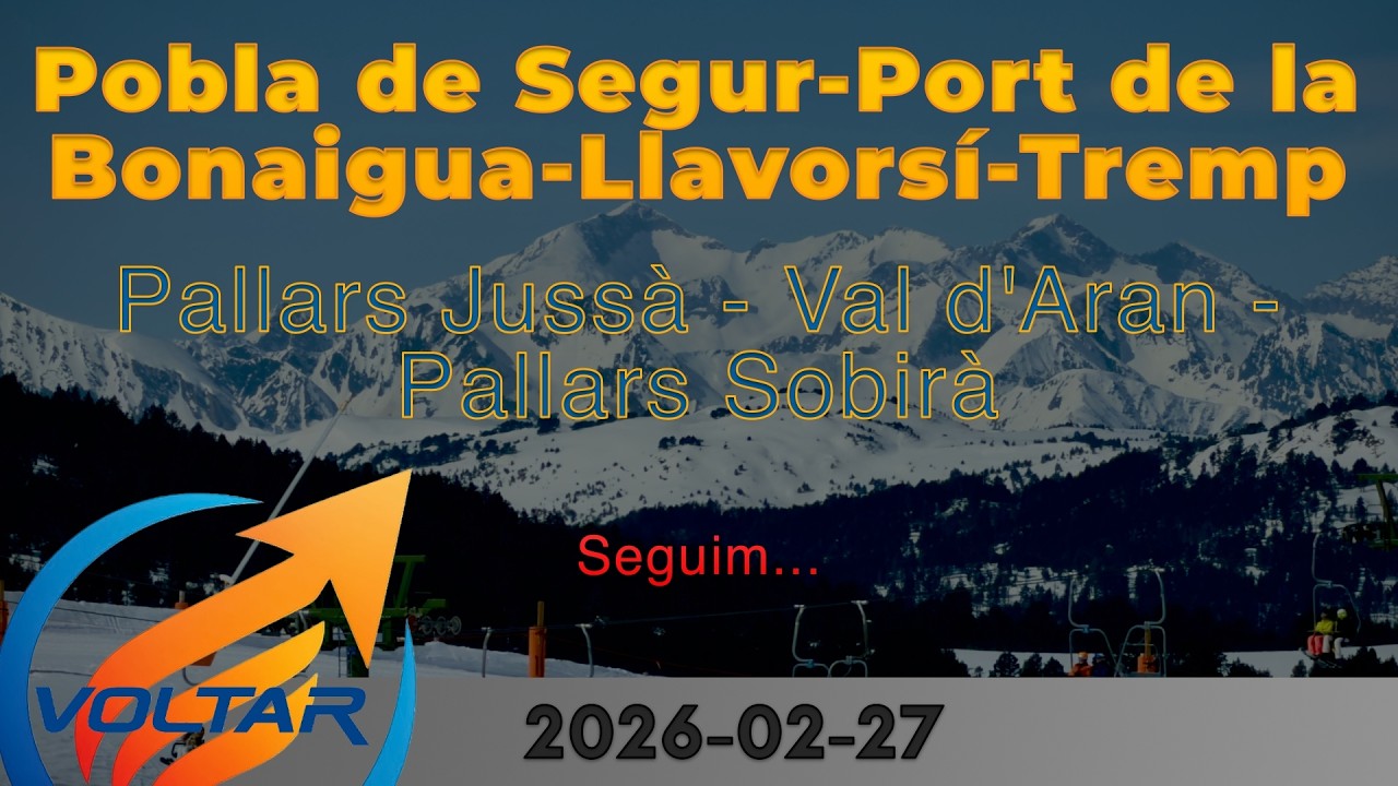 2026_02_27-Poble de Segur-Port de la Bonaigua-Llavorsí-Tremp