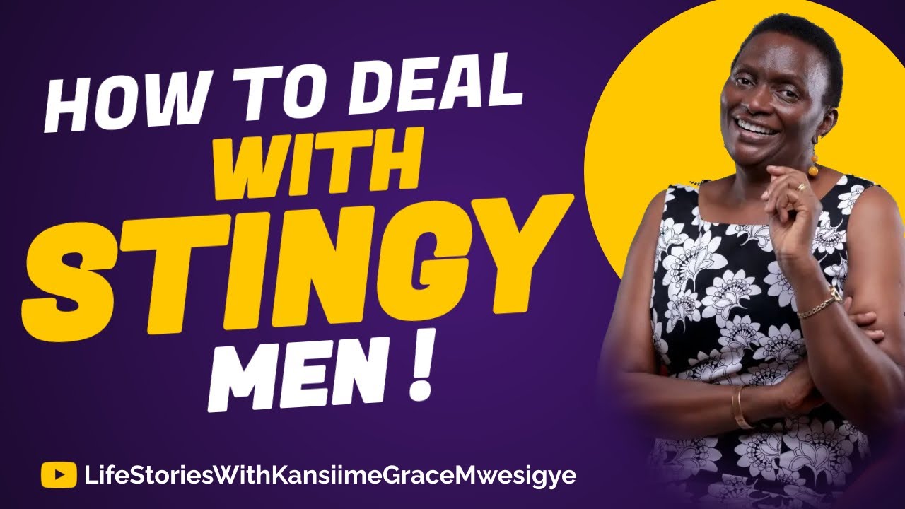How to Deal With Stingy men - Kansiime