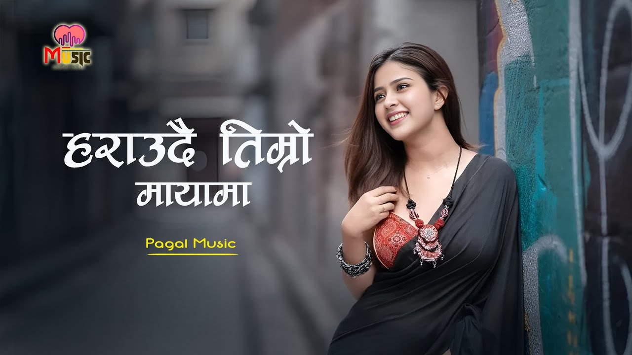 Haraudai Timro Mayama | New Nepali Song 2026 |Mr Pagal MUsic