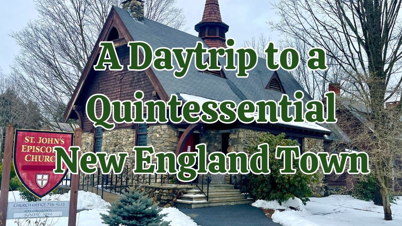 A Visit to a Quintessential New England Town