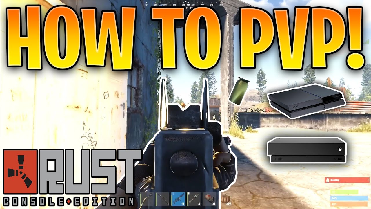 Как играть в PvP &mdash; Rust Console Edition (Руководство для начинающих)