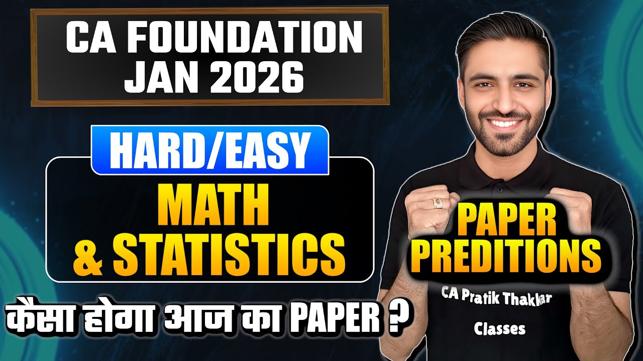 QA Paper Prediction CA Foundation Jan 26 QA Paper Hard or easy ? By CA Pratik