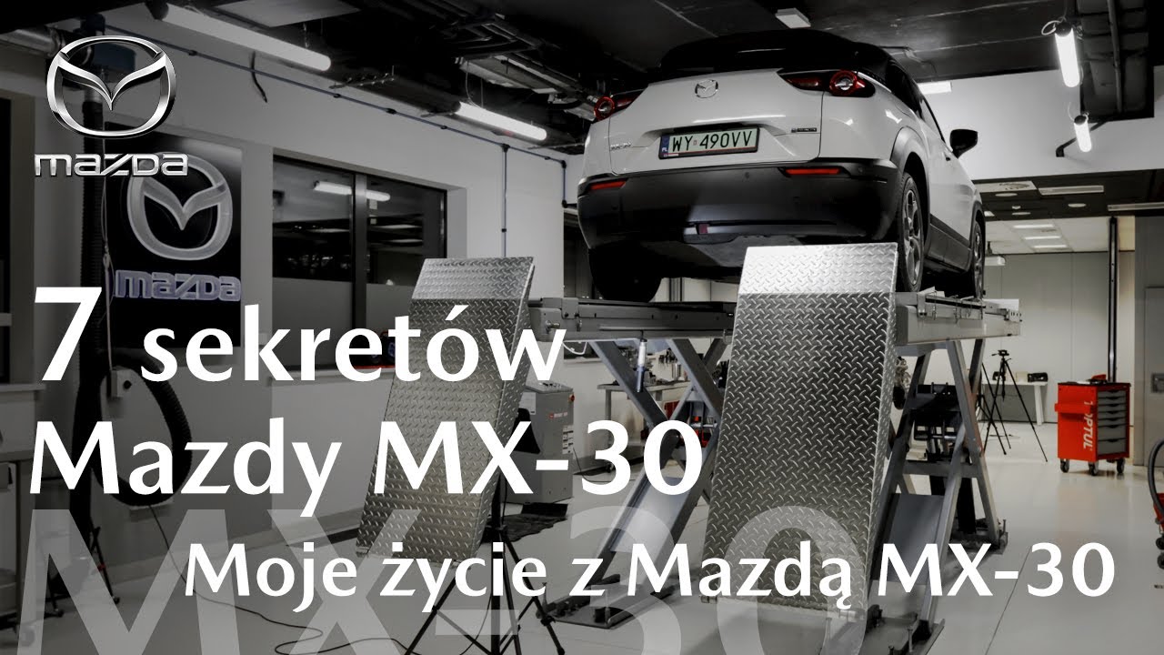 Moje życie z Mazdą MX-30 | Siedem sekretów Mazdy MX-30