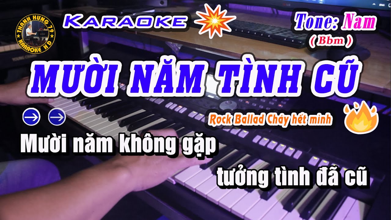 Mười Năm Tình Cũ Karaoke Tone Nam | Rock Ballad Bùng Nổ Cảm Xúc – Version Thanh Hưng 79