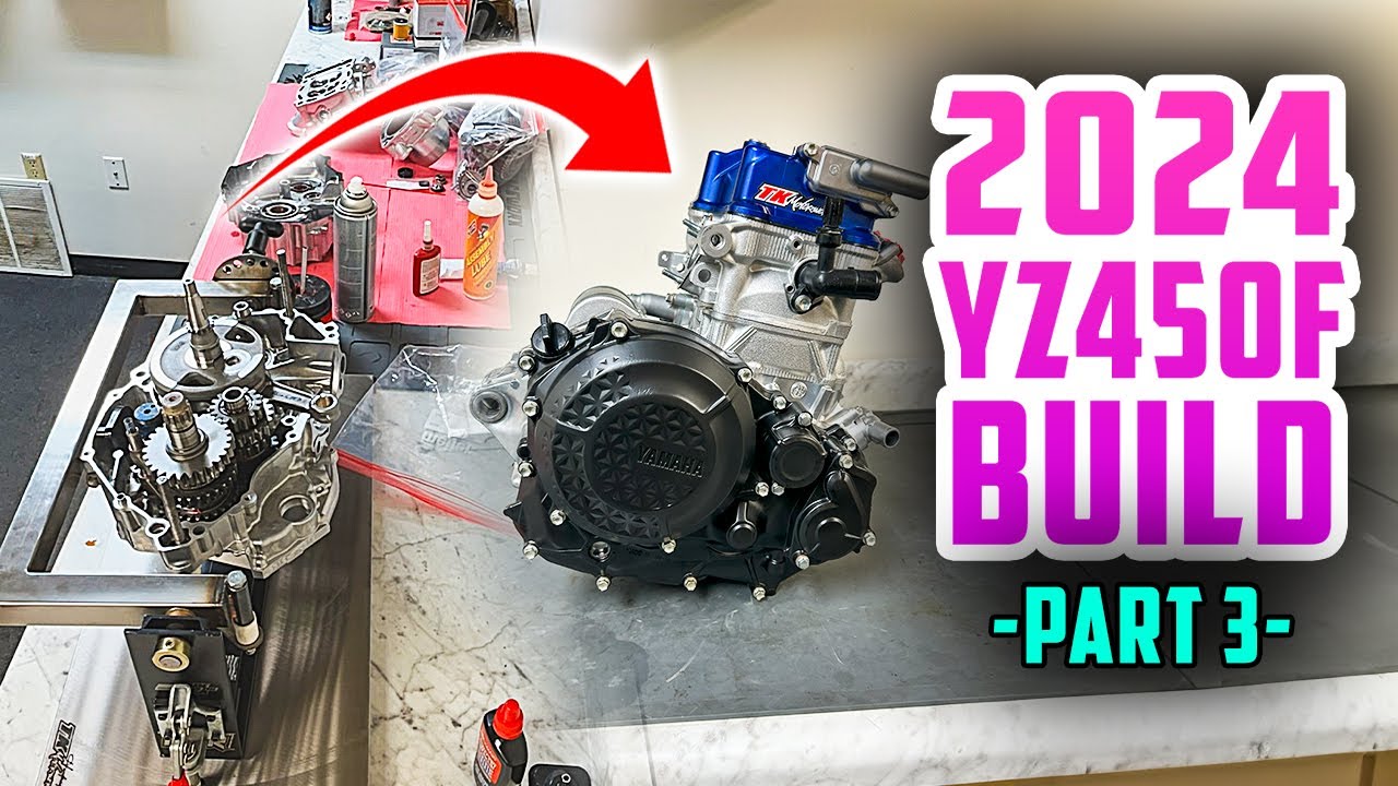 COMPLETE Motor Refresh - 2024 YZ450f Bike Build Part 3