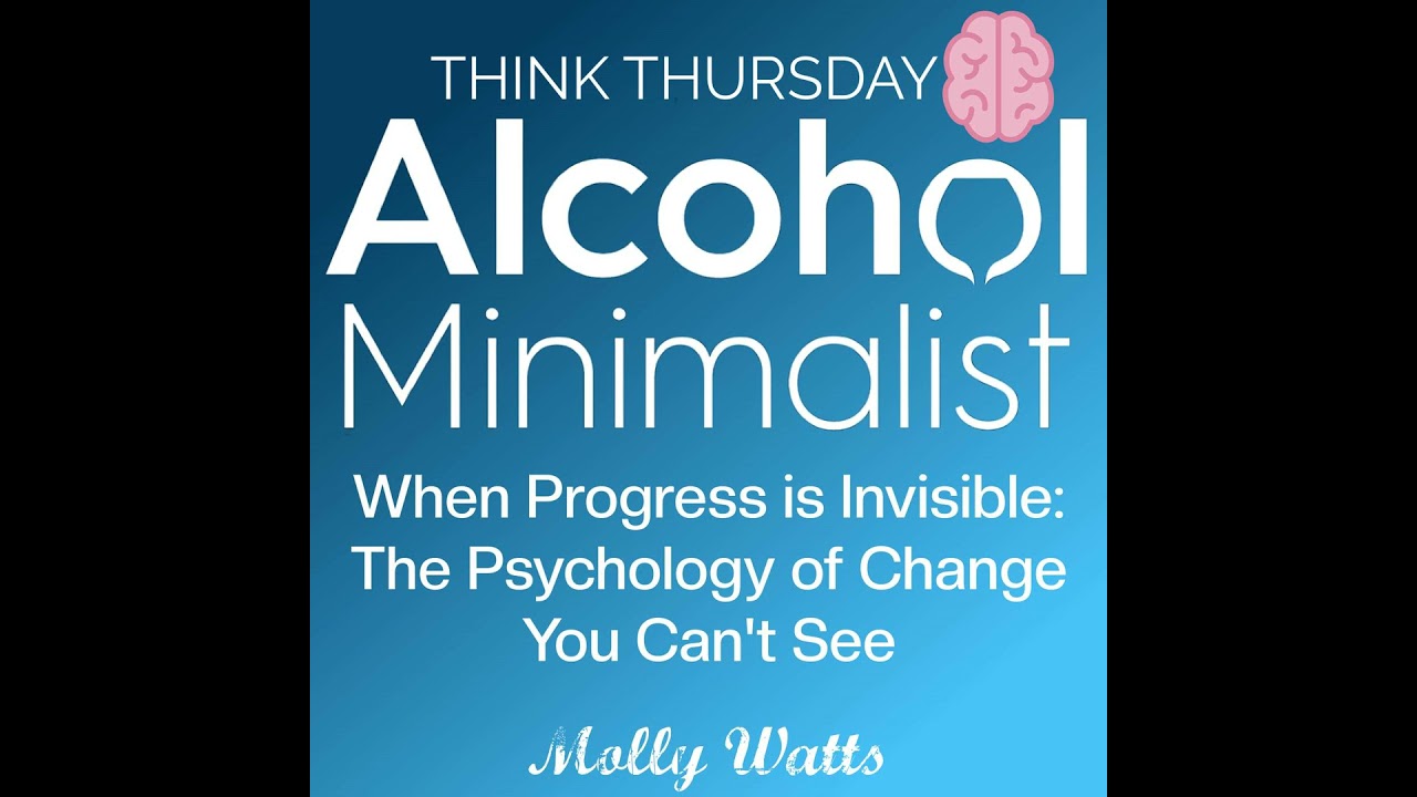 Think Thursday: When Progress is Invisible-The Psychology of Change You Can't See
