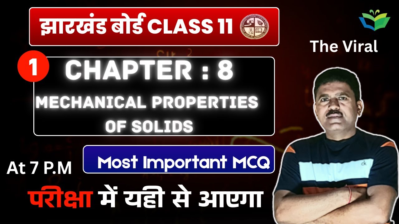 CH:8 MECHANICALPROPERTIES OFSOLIDSJAC BOARDCLASS 11 MOST IMPORTANT MCQ || JAC BOARD CLASS 11 PHYSICS