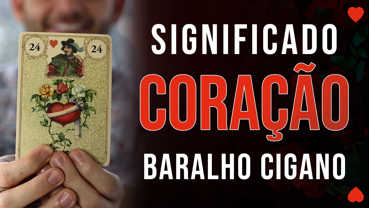 Significado carta Coração - Baralho Cigano -  Carta 24