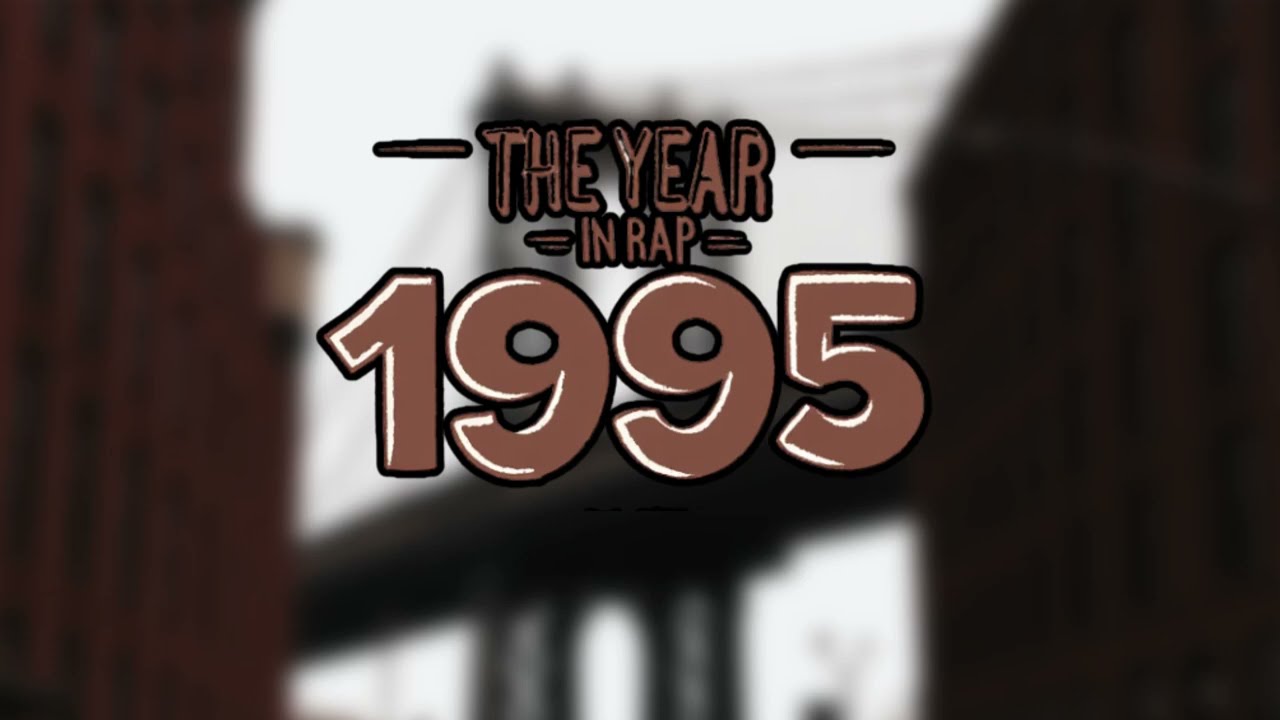 The Year In Rap - 1995 (Reel Production, remix)