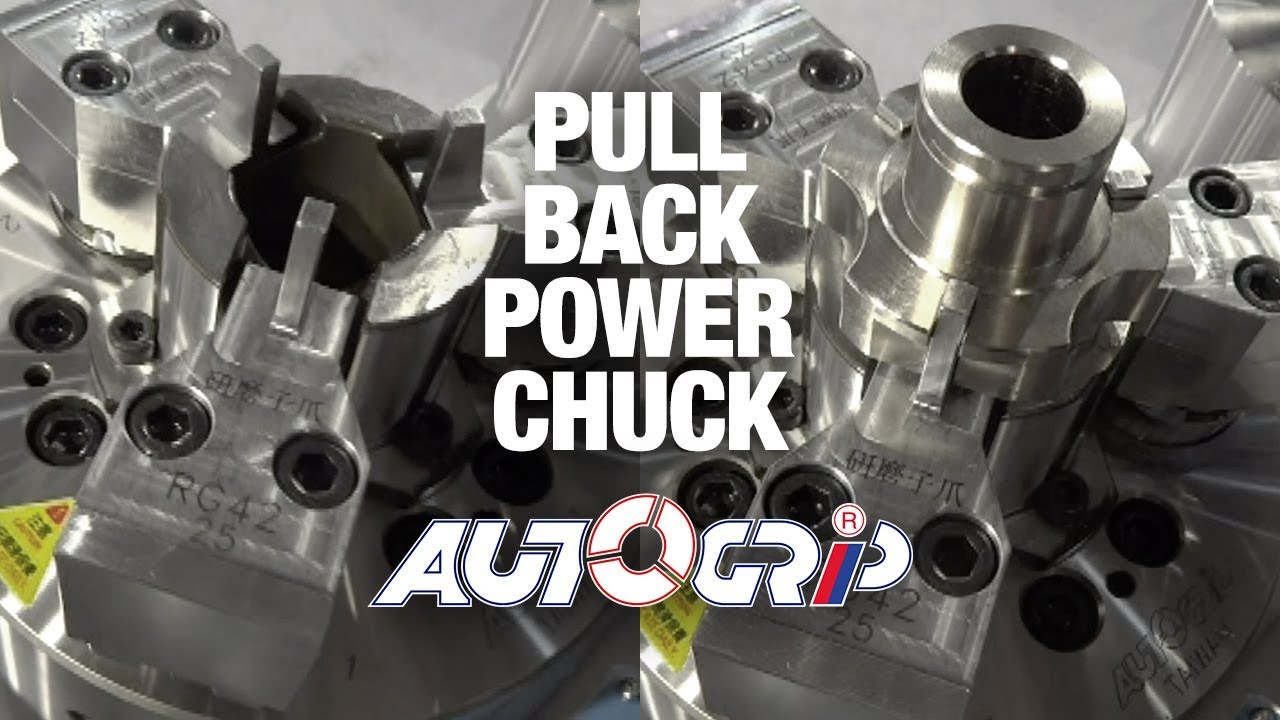 AUTOGRIP Pull-Back Power Chuck Test