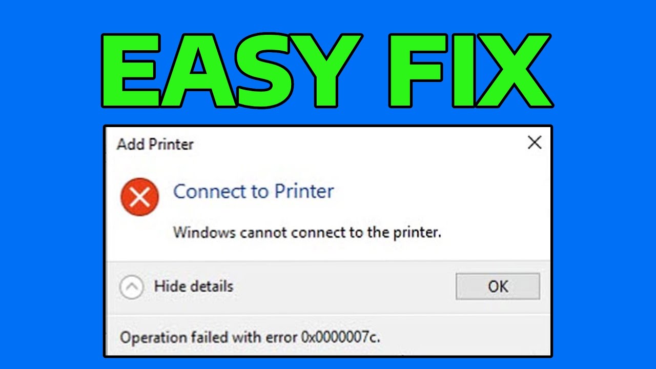 How To Fix Windows Cannot Connect to the Printer Error 0x0000007c or 0x000006e4