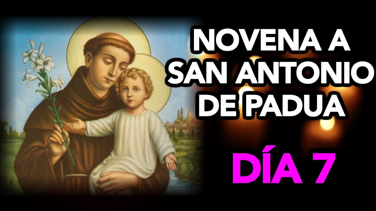 MILAGROSA NOVENA a SAN ANTONIO DE PADUA (DÍA 7) | Fe y Salvación