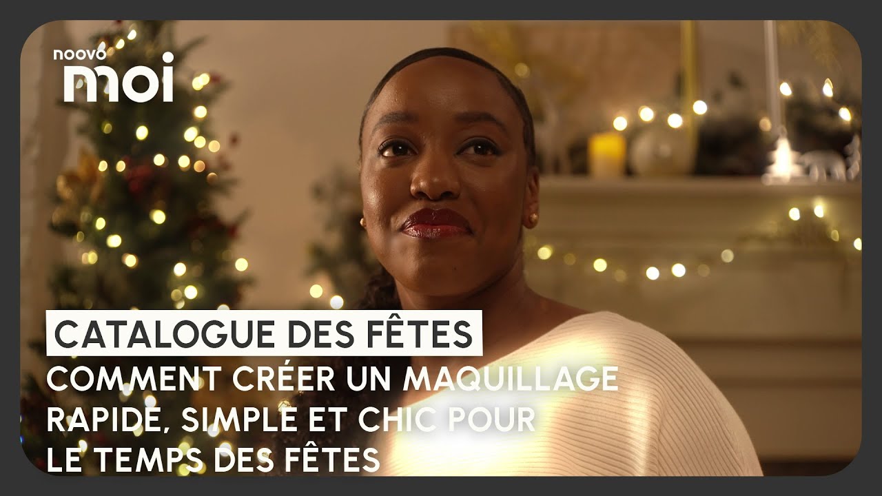 Comment créer un maquillage rapide, simple et chic pour le temps des fêtes
