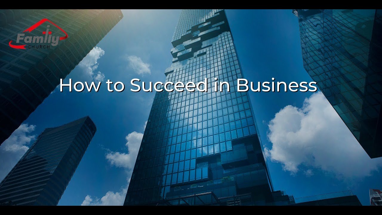 How to Succeed in Business  - Dr. K. N. Jacob