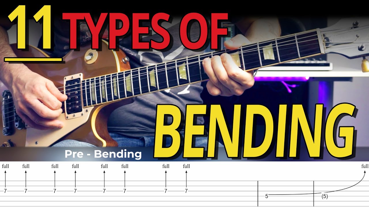 11 Different Types Of STRING BENDING Techniques