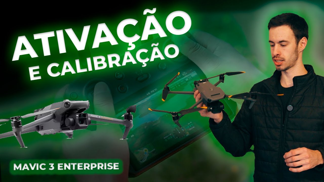 DJI MAVIC 3 ENTERPRISE - Ativação e Calibração