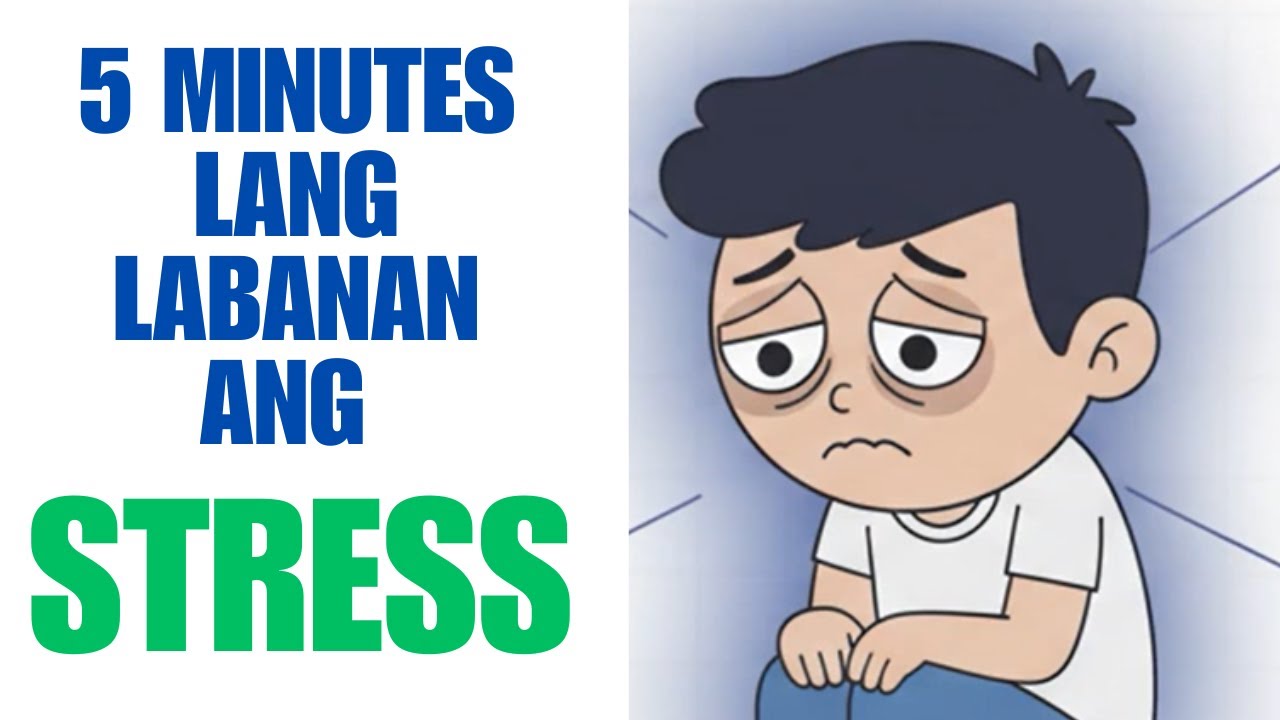 5 Minutos Lang, Talunin Ang Stress At Maging Payapa!