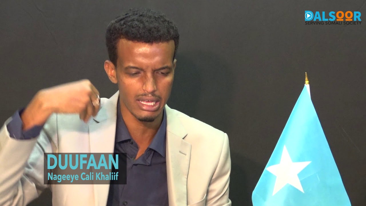 Gabay Duufaan: Nageeye Cali Khaliif Calankii dadkaagaan ihiyo kaa u dirirteene