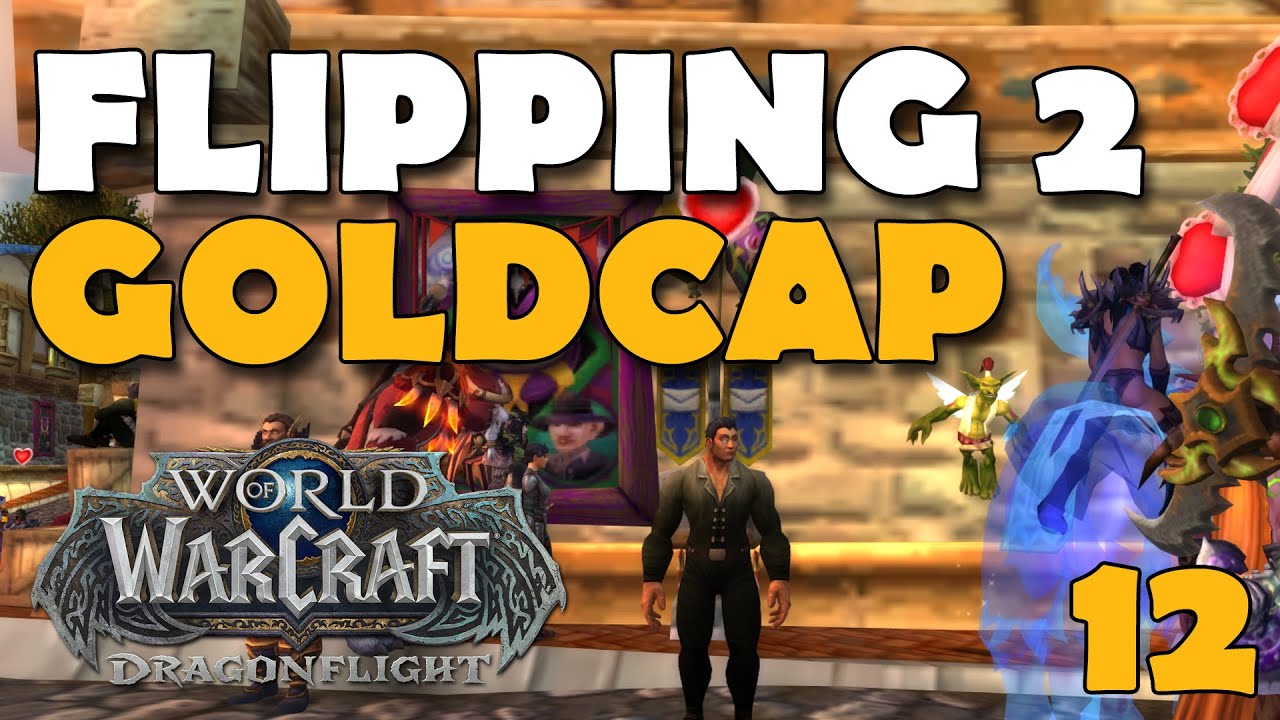 Flipping To Goldcap AH ONLY Challenge World of Warcraft - ep 12