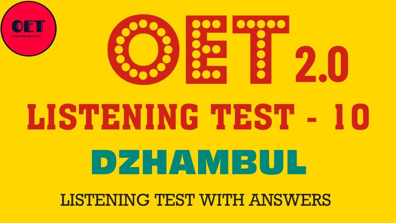 OET Listening-Dzhambul with answers