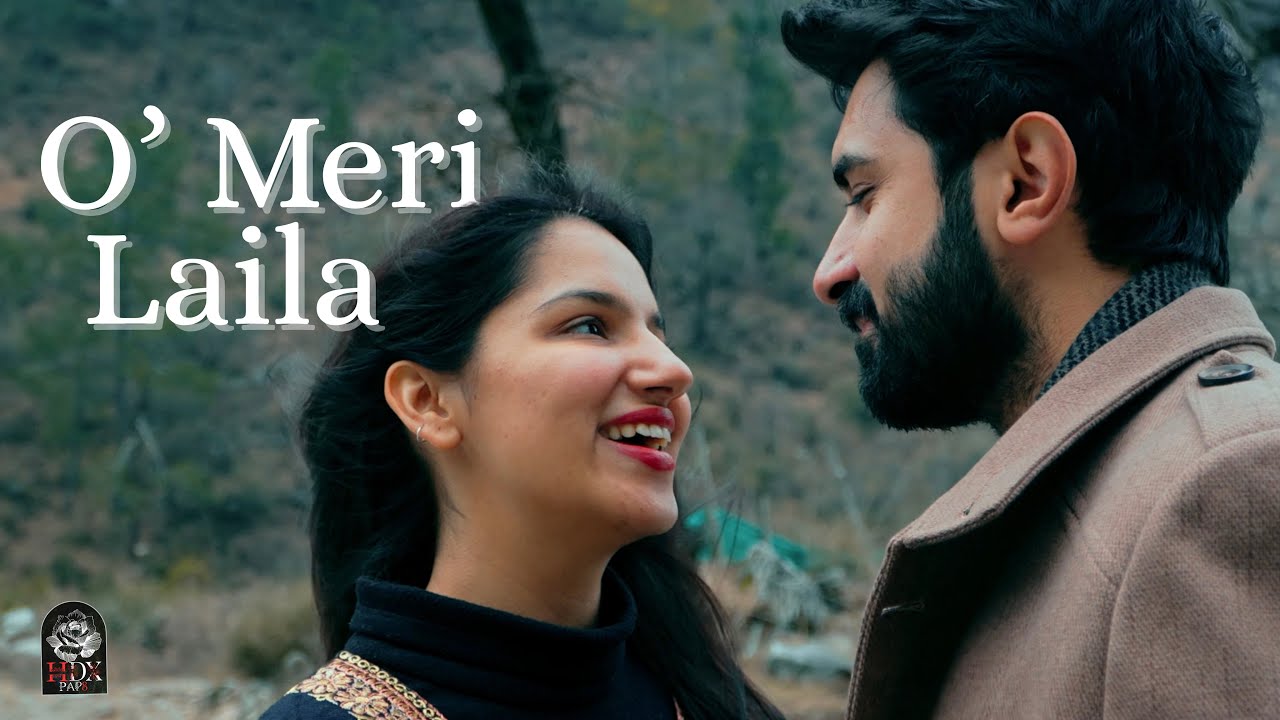 O MERI LAILA | HDX PAPS | HIMANSHU DHIMAN | MUSIC VIDEO | CINEMATIC SHOOT