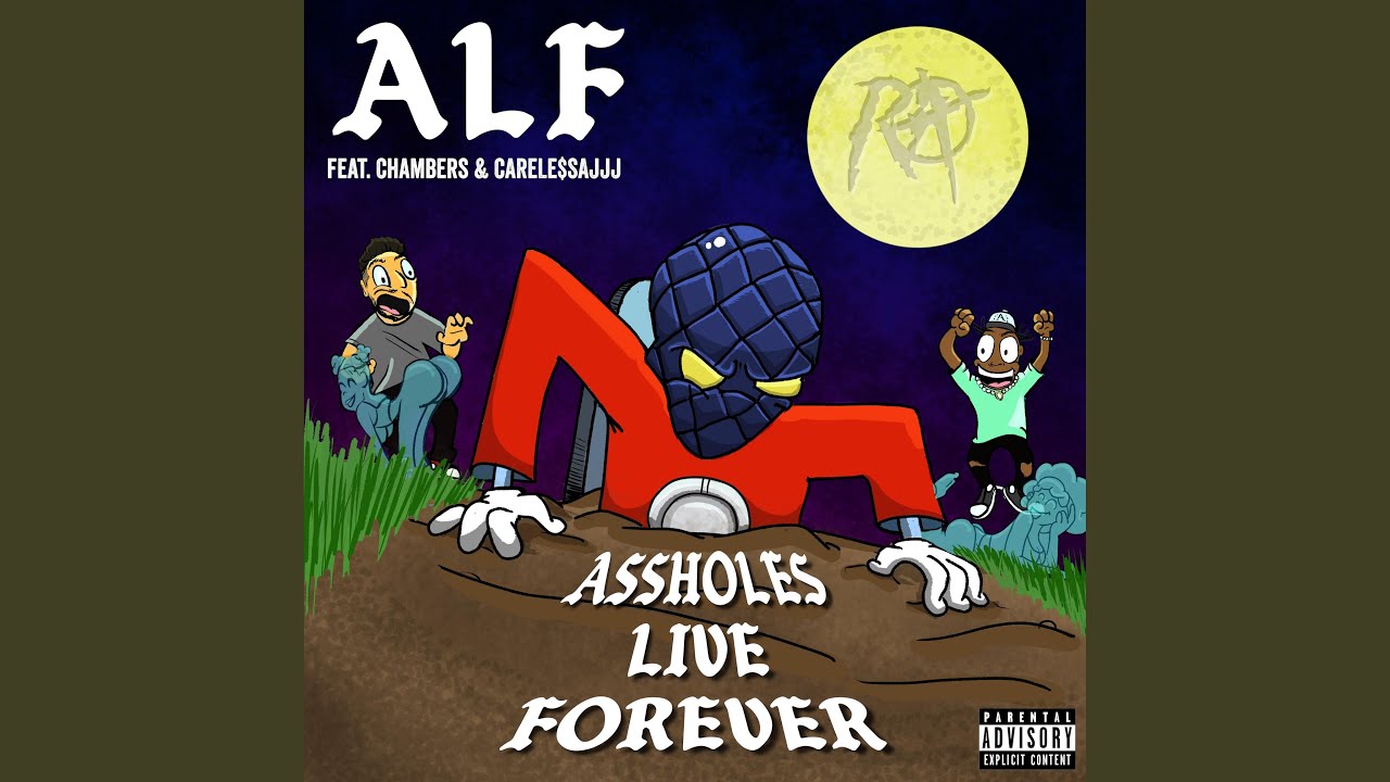 Assholes Live Forever