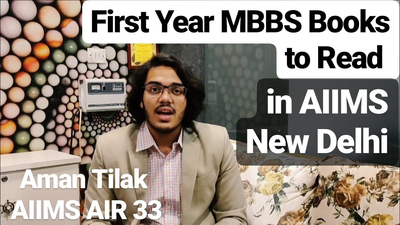 BEST BOOKS MBBS 1st YEAR  | BY AMAN TILAK | AMAN TILAK AIR 33 AIIMS NEW DELHI
