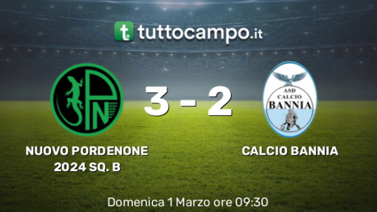 Nuovo Pordenone 2024 sq. B VS Calcio Bannia (U17)