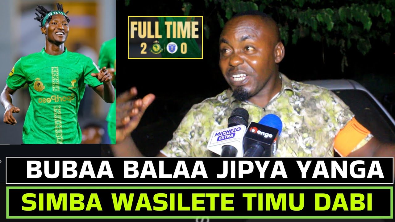 KIZINGA YANGA:HII YANGA BALAA SIMBA WASILETE TIMU KWENYE DABI , HUYU BUBAA BALAA JIPYA MJINI.