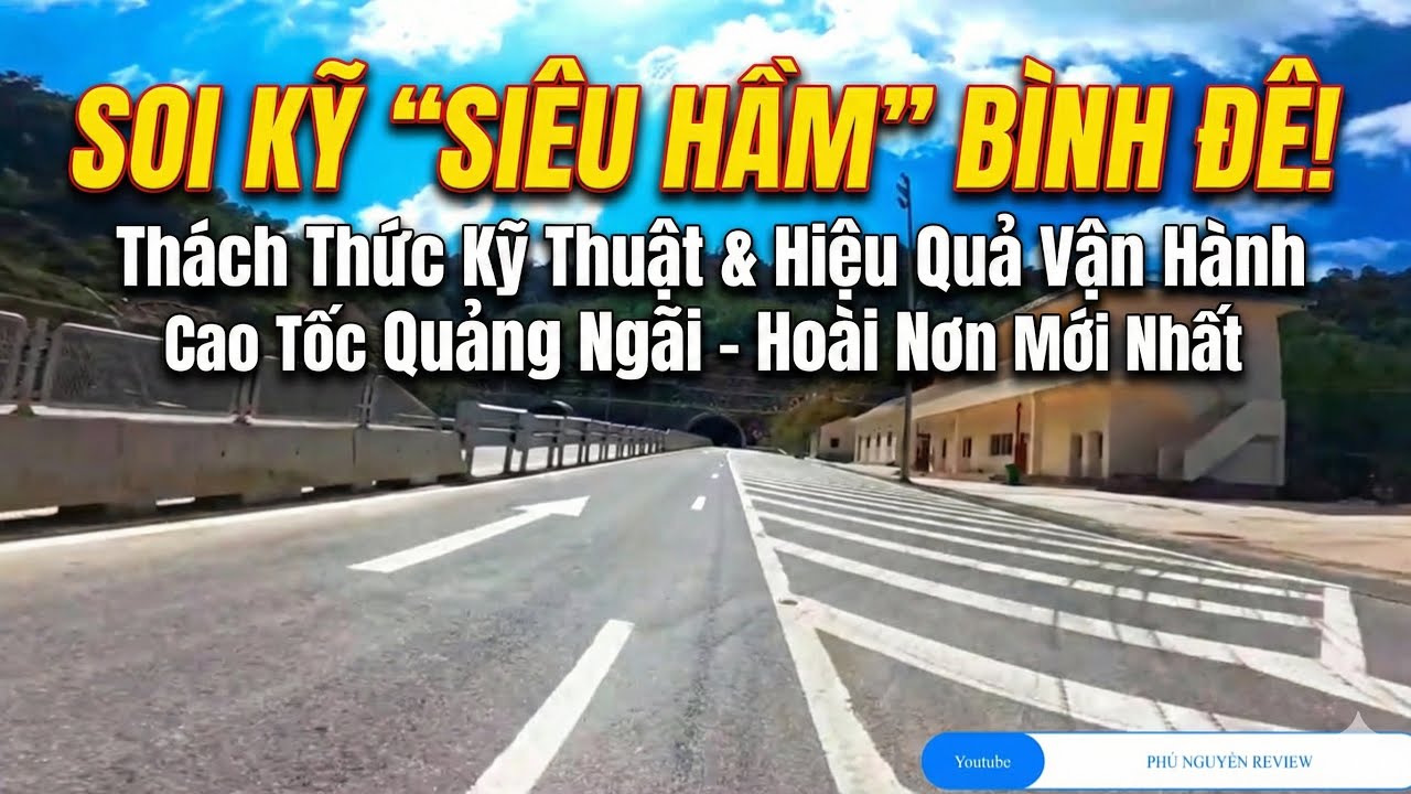 Trải Nghiệm Thực Tế Cao Tốc Quảng Ngãi - Hoài Nhơn Tháng 2/2026: Hầm Bình Đê Đẹp Cỡ Nào