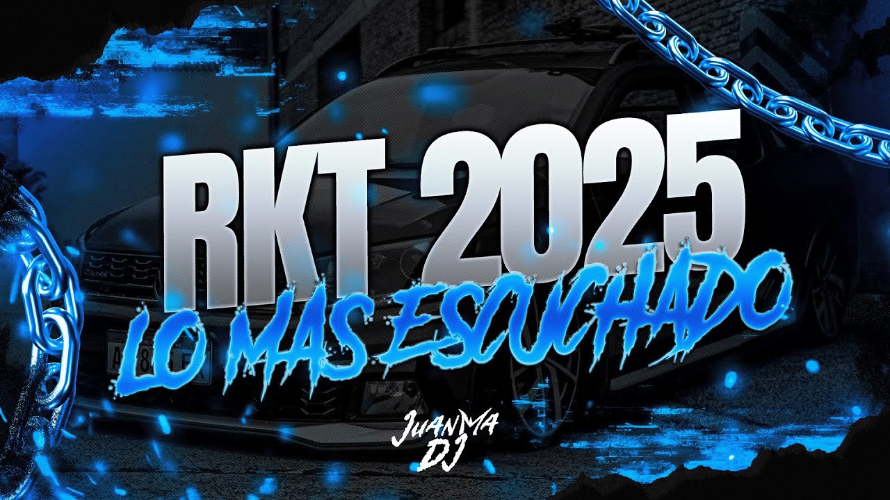 RKT 2025🥳 LO MAS ESCUCHADO | JULIO | JuanmaDj