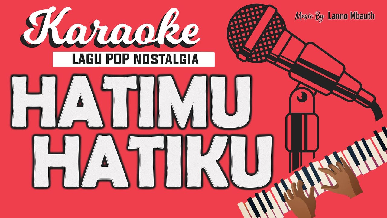 Karaoke BETAPA SAYANGKU (HATIMU HATIKU) Titiek Shandora // Music By Lanno Mbauth