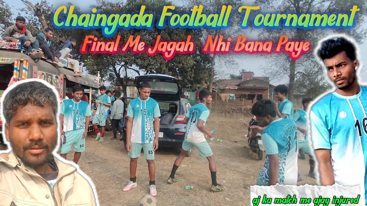 Chaingada Football Tournament Final Day //Final Day Final me Jagah Nhi Bana Paye// 