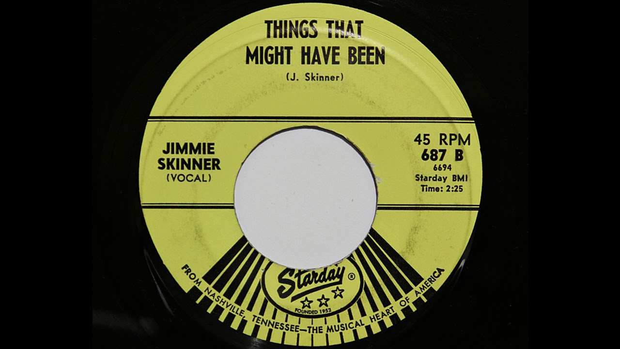 Jimmie Skinner - Things That Might Have Been (Starday 687)