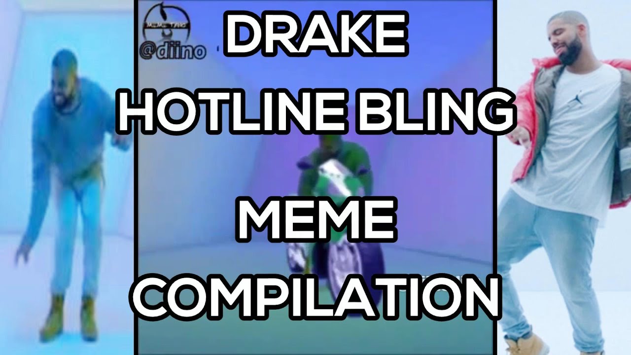 Drake Hotline Bling Meme and Vine Compilation