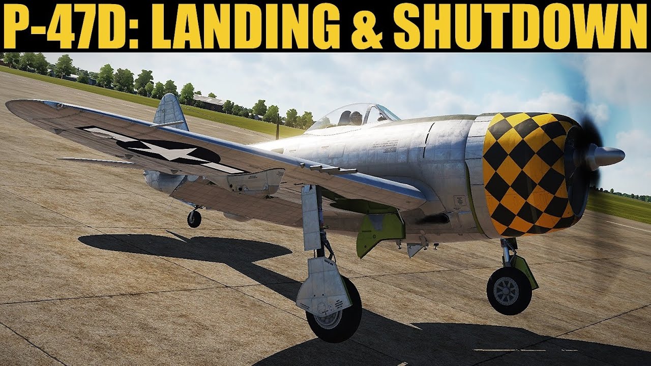 P-47D Thunderbolt: Circuit, Landing & Shutdown Tutorial | DCS WORLD