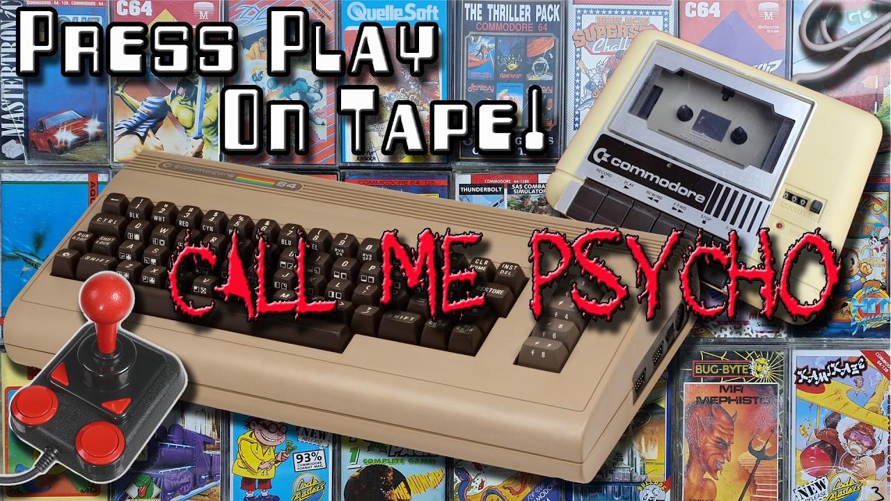 #688 C64 Press Play on Tape!...Call me Psycho: That escalates quickly! [Commodore 64]