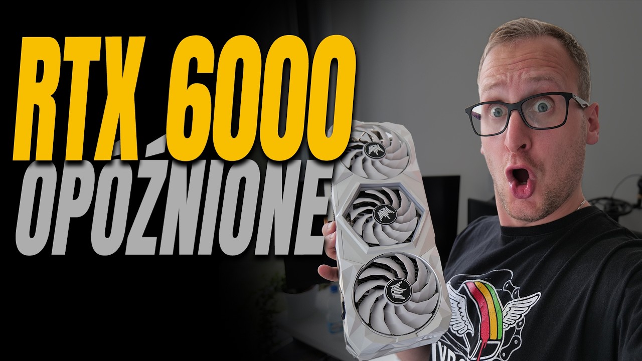 Premiera RTX 6000 przesunięta i nie wiadomo na kiedy!?