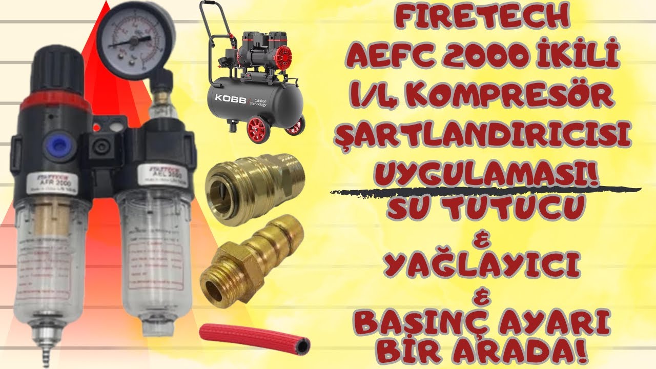 Firetech AEFC2000 1/4 Kompresör Şartlandırıcısı Montajı! Su Tutucu & Yağlayıcı & Basınç Ayarı & Saat