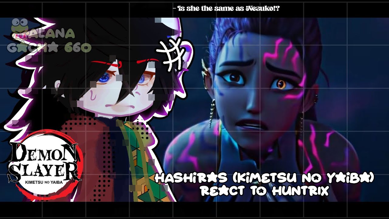 •|Hashiras (KNY) React to HUNTRIX (K-pop Demon Hunters)|• GACHA CLUB 🇧🇷/🇺🇸