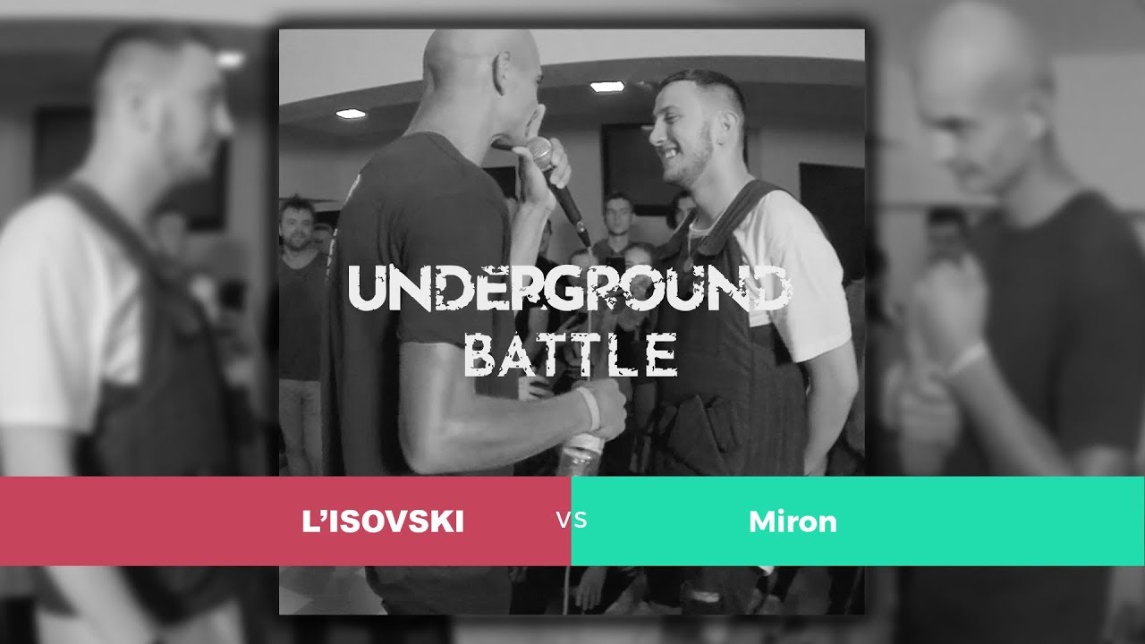L'ISOVSKI vs Miron | UNDERGROUND BATTLE #1