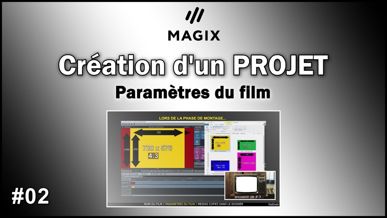 Création d'un projet Tutoriel Magix Vidéo Deluxe Holivar