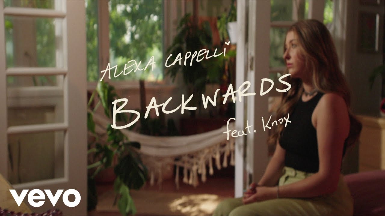 Alexa Cappelli - Backwards (Official Video) ft. Knox