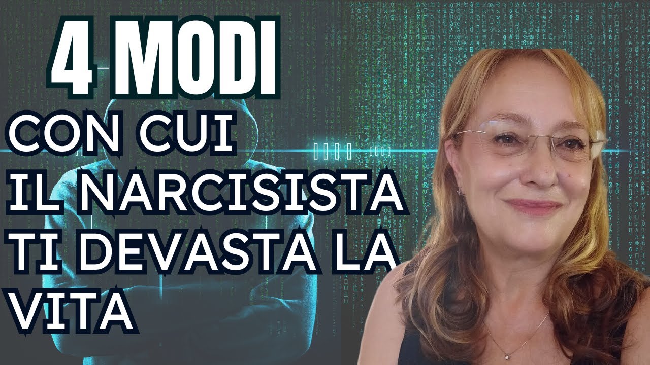 4 MODI CON CUI IL NARCISISTA TI DEVASTA LA VITA
